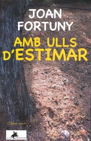 Amb ulls destimar | 9788412920185 | Fortuny, Joan