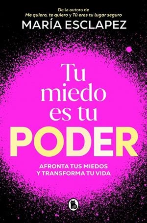 Tu miedo es tu poder | 9788402430311 | Esclapez, María