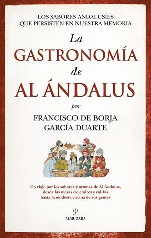 La gastronomía de Al Ándalus | 9788410525146 | Francisco de Borja García Duarte