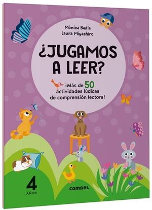 ¿Jugamos a leer? ¡Más de 50 actividades lúdicas de comprensión lectora! 4 años | 9788411582124 | Badia Cantarero, Mònica