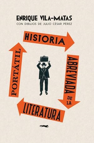 Historia abreviada de la literatura portátil | 9788412862928 | Vila-Matas, Enrique